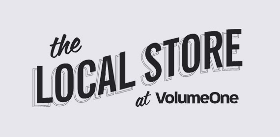 The Local Store at Volume One